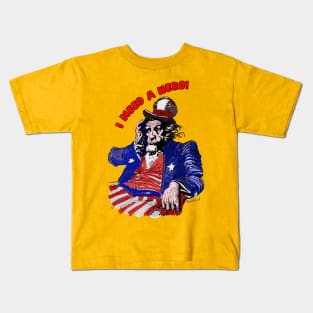 Uncle Sam I Need a Hero Kids T-Shirt